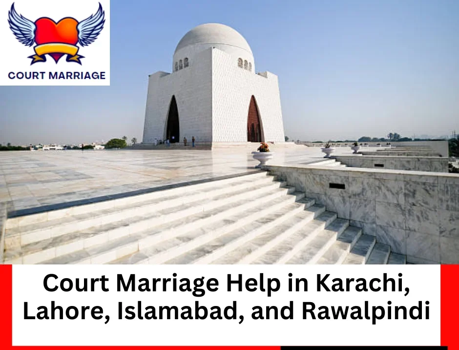 Court marriage help in Karachi, Lahore, Islamabad and Rawalpindi, Pakistan