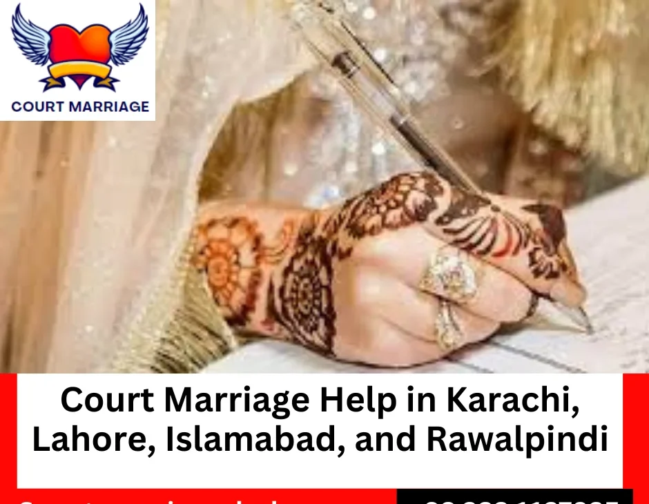 Court marriage help in Karachi, Lahore, Islamabad and Rawalpindi, Pakistan.